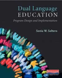 Dual Language Education : Program Design And Implementation