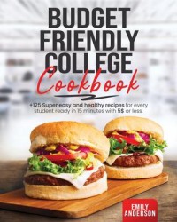 Ebook Budget Friendly College Cookbook