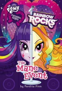 Equestria Girls: The Mane Event : Rainbow Rocks