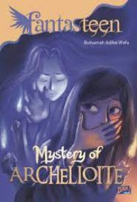 Fantasteen : Mystery Of Archelloite