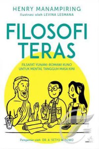 Filosofi Teras: Filsafat Yunani-Romawi Kuno Untuk Mental Tangguh Masa Kini