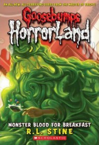 Goosebumps Horrorland : Monster Blood For Breakfast