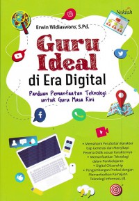 Guru Ideal di Era Digital: Panduan Pemanfaatan Teknologi Untuk Guru Masa Kini