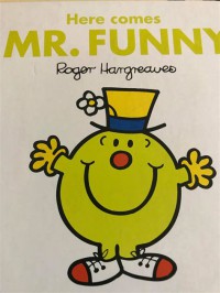 Here Come: Mr. Funny