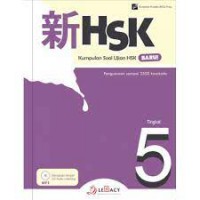 HSK : Kumpulan Soal Ujian HSK Baru Tingkat 5