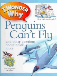 I Wonder Why Penguins Can't Fly