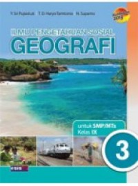 Ilmu Pengetahuan Sosial Geografi Untuk SMP/MTS Kelas IX