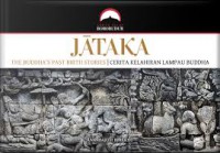 Jataka: The Buddha's Past Birth Stories: Cerita Kelahiran Lampau Buddha