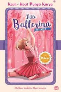 Kecil-Kecil Punya Karya : Little Ballerina