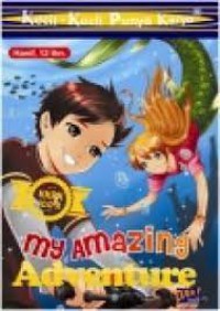 Kecil-Kecil Punya Karya : My Amazing Adventure