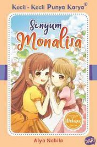 Kecil-Kecil Punya Karya : Senyum Monalisa