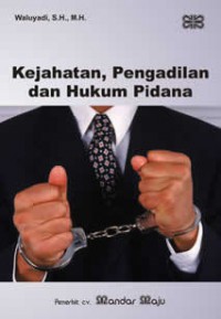 Kejahatan, Pengadilan Dan Hukum Pidana