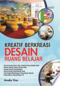 Kreatif Berkreasi Desain Ruang Belajar