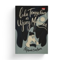 Lalu Tenggelam di Ujung Matamu