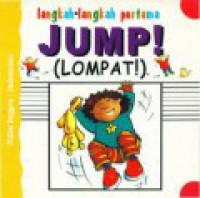 Langkah - Langkah Pertama Jump ! Lompat !