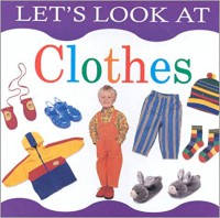 Let's Look At : Clothes