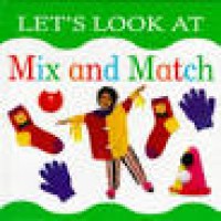 Let's Look At Mix And Match