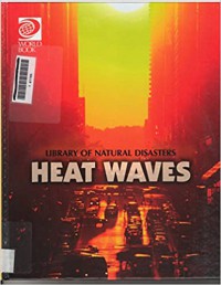 Library of Natural Disasters: Heat Waves