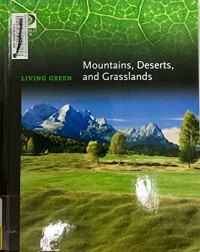 Livin Green: Mountains, Deserts, and Grasslands