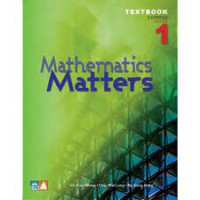 Mathematics Matters Secondary 1 Express Textbook