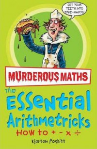 Murderous Maths: The Essential Arithmetricks