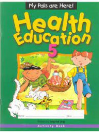 My Pals are Here!: Health Education 5 Activity Book