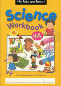 My Pals are Here! : Science 4A  WorkBook