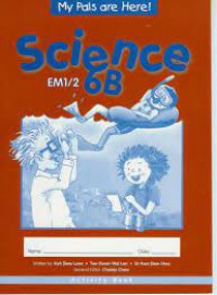 My Pals are Here! : Science 6B EM1/2  Activity Book