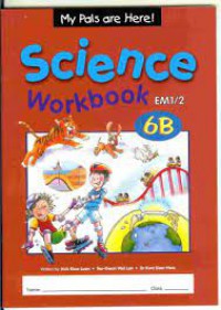 My Pals are Here! : Science 6B EM1/2  Workbook