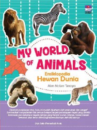 My World Of Animals Ensiklopedia Hewan Dunia