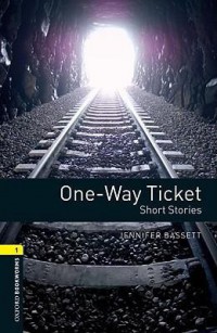 One-Way Ticket:Short Stories