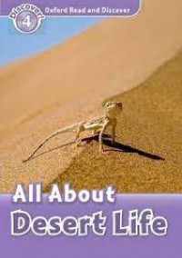 Oxford Read And Discover : All About Deserrt Life Discover ! 4