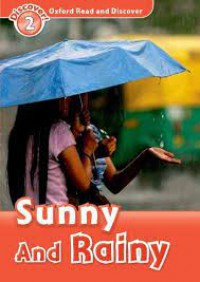 Oxford Read And Discover : Sunny And Rainy Discover ! 2