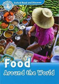 Oxford Read And Discover : Food Around The World Discover ! 6