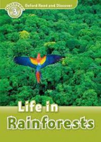 Oxford Read And Discover : Life In Rainforests Discover ! 3