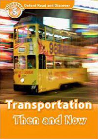 Oxford Read And Discover : Transportattion Then And Now Discover ! 5