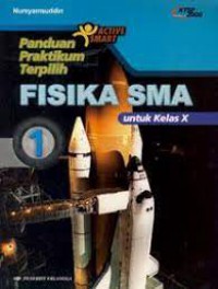Panduan Praktikum Terpilih Fisika SMA 1 untuk Kelas X