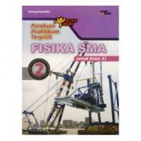 Panduan Praktikum Terpilih Fisika SMA 2 untuk Kelas XI