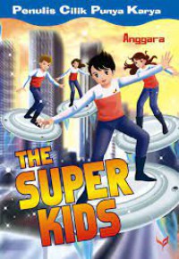 Penulis Cilik Punya Karya : The Super Kids