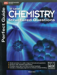 Perfect Guide 'O' Level Chemistry Structured Questions