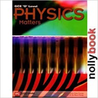 Physics Matters (GCE 'O' Level)