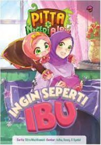 Pitta & Negri Ajaib Ingin Seperti Ibu