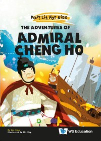 Pop! Lit For Kids: The Adventures Of Admiral Cheng Ho