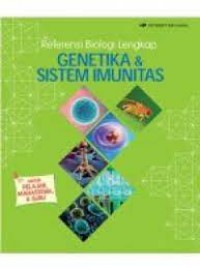 Referensi Biologi Lengkap - Genetika Dan Sistem Imunitas