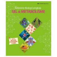 Referensi Biologi Lengkap: Sel & Metabolisme