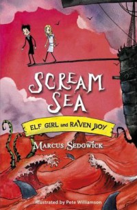 Scream Sea : Elf Girl And Raven Boy