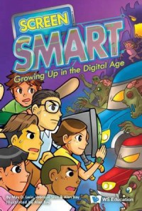 Screen Smart: Growing Up In The Digital Age