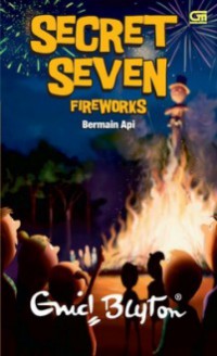 Secret Seven : Fire Works = Bermain Api