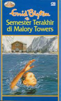 Semester Terakhir : Di Malory Towers