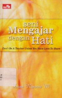 Seni Mengajar Dengan Hati